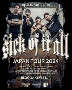 SICK OF IT ALL、"BLOODAXE TOUR"にて7年ぶり再来日決定！来年1月に東名阪回るジャパン・ツアー開催！