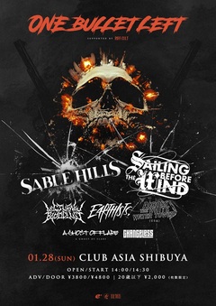 SABLE HILLS＆Sailing Before The Windがキュレーションするメタルコア・イベント"One Bullet Left"、来年1/28開催決定！ノクブラ、A Ghost of Flare、Earthists.ら出演！