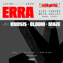 ERRA、ジャパン・ツアー対バンにMAZE、Knosis、BLOOM発表！
