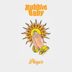 Bubble_Baby_Player_COVER.jpg
