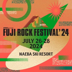 "FUJI ROCK FESTIVAL'24"、7/26-28開催決定！