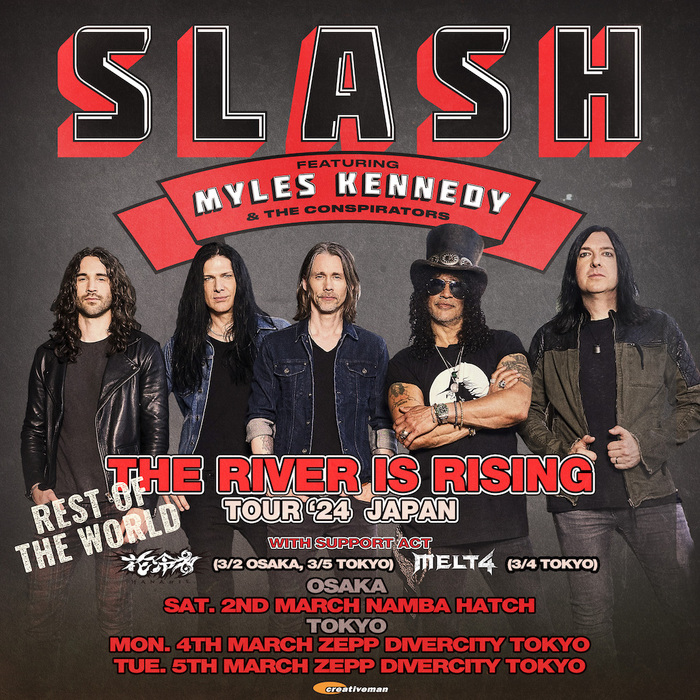 SLASH FT. MYLES KENNEDY & THE CONSPIRATORS、来日公演サポート・アクトに花冷え。、MELT4決定！