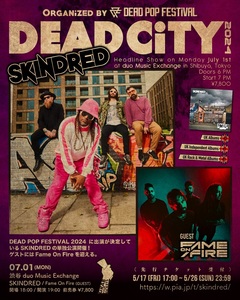 "DEAD POP FESTiVAL 2024"で来日するSKINDRED、渋谷 duo MUSIC EXCHANGにて単独公演7/1開催！ゲストにFAME ON FIRE！