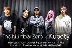 The Number Zero × Kubotyの座談会公開！Inger（ex-SALTY DOG）擁するエレクトロ・メタル・バンドが、サウンド・プロデューサーにKuboty迎えたシングルをリリース！