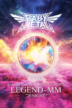 BABYMETAL WORLD TOUR 2023-2024 LEGEND - MM 20 NIGHT_iTunes Concert Film.jpg