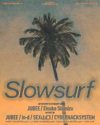 JUBEE_SLOWSURF_0814FLYER.png