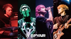 SPYAIR、全国7都市回る全国ツアー開催決定！