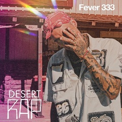 FEVER333_DesertRap_Single.jpg