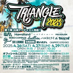 "TRIANGLE 2025"、福岡シーサイドももち海浜公園にて来年4/26、27、29の3デイズ開催！第1弾出演アーティストでSiM、coldrain、BLUE ENCOUNT、SHANK等発表！