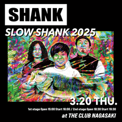 SHANK、アコースティック・ライヴ"SLOW SHANK 2025"長崎公演決定！