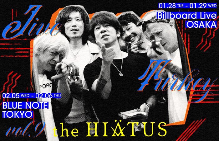 the HIATUS、ジャズ・クラブ・ツアー"Jive Turkey vol.9"開催決定！