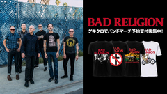 BAD RELIGION、"PUNKSPRING 2025"での来日決定を記念してゲキクロでバンドマーチ予約受付中！公演時期に活躍するバンドTシャツ4点がラインナップ！