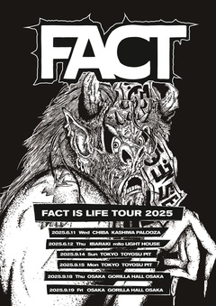 復活果たしたFACT、来年6月より"FACT IS LIFE TOUR 2025"開催！