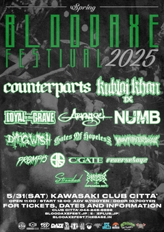 国内最大規模のハードコア・フェス"BLOODAXE FESTIVAL SPRING 2025"、5/31開催！COUNTERPARTS、KUBLAI KHAN TX、ARKANGEL、PROMPTS、C-GATE等出演決定！