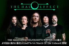 THE HALO EFFECTのインタビュー公開！バンドとしてのメロデス・サウンドがここに確立――より自由に強力に進化した2ndアルバム『March Of The Unheard』を本日1/10リリース！初の単独来日公演も決定！