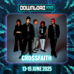 Crossfaith、UK最大級のロック・フェス"Download Festival 2025"含む海外大型フェスへの出演が続々決定！