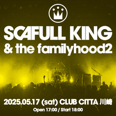 SCAFULL KING、川崎CLUB CITTA'にてワンマン公演決定！友人たちをゲストに迎えパーティー開催！