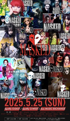 ヴィジュアル系サーキット・イベント"MASKED"と連動した"MASKED TV"、"V系をお茶の間に"テーマにTOKYO MXにて放送決定！MCはゴールデンボンバー鬼龍院 翔！