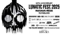 LUNA SEA主催フェス"LUNATIC FEST. 2025"、出演ラインナップ一挙発表！UVER、DIR EN GREY、黒夢、凛として時雨、MUCC、lynch.、9mm、ロットン、BRAHMAN等決定！キー・ヴィジュアル公開！