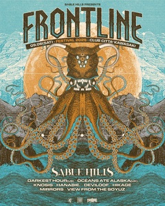 SABLE HILLS主催フェス"FRONTLINE FESTIVAL 2025"、フル・ラインナップ発表！DEVILOOF、HIKAGE、MIRRORS、View From The Soyuz追加！