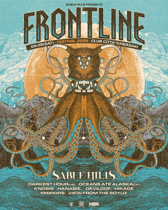 SABLE HILLS主催フェス"FRONTLINE FESTIVAL 2025"、フル・ラインナップ発表！DEVILOOF、HIKAGE、MIRRORS、View From The Soyuz追加！