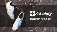Subciety(サブサエティ)より夏の新作アイテム入荷！ハイ・ブランドの製造を手掛ける工場で生産されたジャーマン・トレーナーが登場！キャップやネックレスなどファッションのアクセントになる小物が多数ラインナップ！