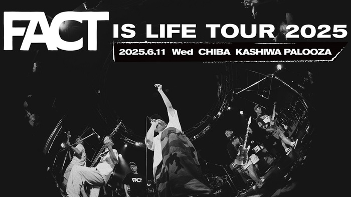 FACT、"FACT IS LIFE TOUR 2025"初日公演のダイジェスト映像公開！