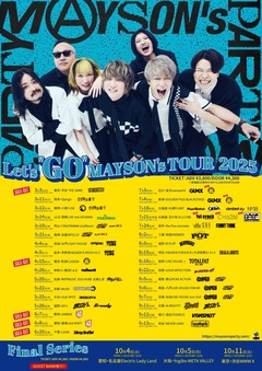 MAYSON's PARTY、[Let's "GO" MAYSON's TOUR 2025]対バンにOwL、1st crack、CHARM、NEO POP FRIENDS追加発表！