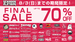 GEKIROCK CLOTHINGのFINAL SALEが本日よりスタート！GALFY、glamb、Subciety、MxMxM 、RIPNDIP、PUNK DRUNKERS、SCENE TOKYO、TOY MACHINE、東京13零式、DI:VISIONなど国内外人気ブランドの対象アイテムが最大70%OFF！