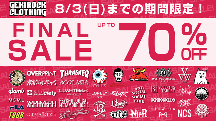 GEKIROCK CLOTHINGのFINAL SALEが本日よりスタート！GALFY、glamb、Subciety、MxMxM 、RIPNDIP、PUNK DRUNKERS、SCENE TOKYO、TOY MACHINE、東京13零式、DI:VISIONなど国内外人気ブランドの対象アイテムが最大70%OFF！