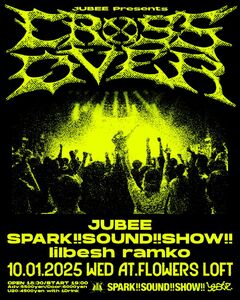 JUBEEがオーガナイズする3マン・イベント"CROSSOVER #3"、スサシ＆lilbesh ramko迎え下北沢Flowers Loftにて10/1開催決定！