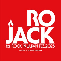 オーディション・プロジェクト"RO JACK for ROCK IN JAPAN FESTIVAL 2025"、優勝アーティスト2組決定！"RO JACK for COUNTDOWN JAPAN 25/26"開催発表！