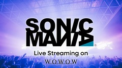 サマソニ前夜のオールナイト・フェス"SONICMANIA"、WOWOWがオフィシャルTVとして独占ライヴ配信決定！