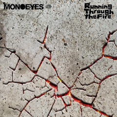 MONOEYES、9/3リリースの4thアルバム『Running Through the Fire』より新曲「Let It Burn」先行配信スタート！ジャケット・ヴィジュアル＆トラックリスト公開！