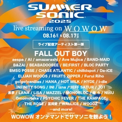"SUMMER SONIC 2025"＆"SONICMANIA"、WOWOWでのライヴ配信アーティスト第1弾でFALL OUT BOY、HYDE、黒夢、BAND-MAID、HOT MILK、Ave Mujica等決定！