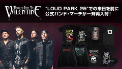 "LOUD PARK 25" でまもなく来日のBULLET FOR MY VALENTINE、"即納商品"として公式バンド・マーチがゲキクロに一斉入荷！