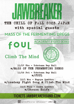 JAWBREAKER、初来日ツアー"THE CHILL OF FALL 2025 JAPAN"サポート・アクトにMASS OF THE FERMENTING DREGS、少年ナイフ等出演！