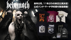 BEHEMOTH、11年ぶりの単独来日決定を記念してゲキクロにて公式バンド・マーチの緊急予約受付開始！未発売アイテム多数のバンドTシャツのほか、ビーニーやバックなど小物も登場！ご予約は10/29(水)23:59まで！