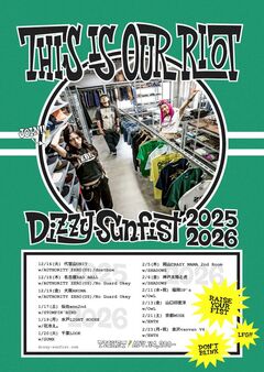 Dizzy Sunfist、["THIS IS OUR RIOT"2025-2026]ゲスト全公演発表！dustbox、SHADOWS、ENTH、花冷え。、STOMPIN' BIRD等出演決定！