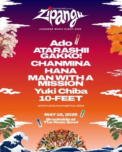 MAN WITH A MISSION、10-FEET、Ado、新しい学校のリーダーズ等出演！日本音楽海外フェス"Zipangu"来年5月LAで開催決定！