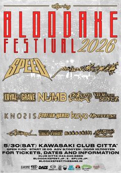 国内最大規模のハードコア・フェス春版"BLOODAXE FESTIVAL SPRING 2026"、来年5/30開催！SPEED、POISON THE WELL、BIG BOY、Knosis、Graupel等出演決定！