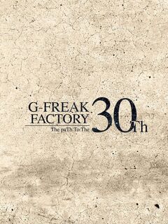 G-FREAK FACTORY、30周年特設ページ公開！過去8枚のアルバムをフィーチャーした"Re:WILD Re:VIVE TOUR"4月より開催決定！