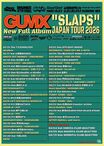 GUMX、["SLAPS" JAPAN TOUR 2026]第2弾ゲストでBACK LIFT、バクシン、フォゲミ、ハスキン、DRADNATS、マリツー、Good Grief、AFTER SQUALL等発表！
