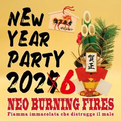 NEO BURNING FIRES、3ヶ月連続配信リリース第3弾「New Year Party 2025」突如配信！