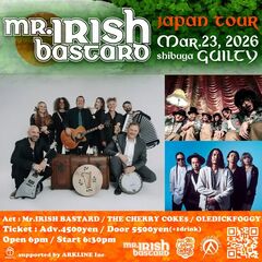 ドイツ／アイルランドよりフォーク・パンクの刺客 MR. IRISH BASTARD来日！3/23渋谷にてTHE CHERRY COKE$、OLEDICKFOGGYと共演決定！