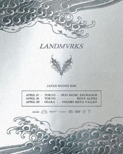 LANDMVRKS、7年ぶり再来日公演決定！4月に東阪で開催！