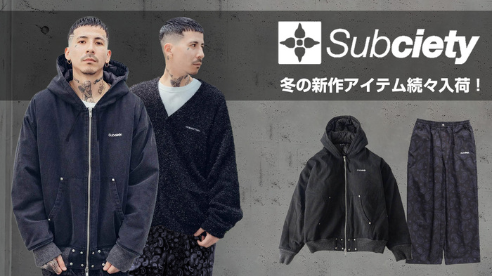 Subciety(サブサエティ)より、冬の最新アイテム入荷！バイオ・ウォッシュ加工を施しヴィンテージの風合いを演出したフード付きジャケット、ハリ感のあるペイズリー柄のボトムスが登場！そのほか、冬の即戦力アイテム多数取り扱い中！