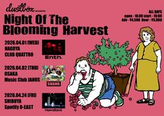 dustbox、"Night Of The Blooming Harvest"ゲストでHAWAIIAN6、SHANK、ENTH発表！