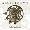 ARCH ENEMY、未発表の新ヴォーカリストによる新曲「To The Last Breath」リリース！