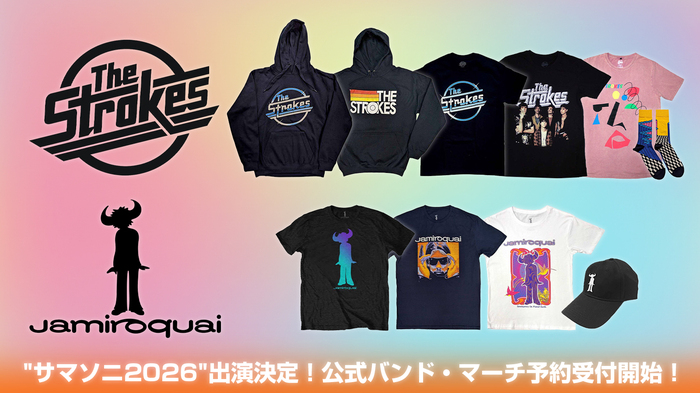 "SUMMER SONIC 2026"出演アーティスト特集！ヘッドライナーを務めるTHE STROKES、9年ぶりの来日となるJAMIROQUAIの公式バンド・マーチ、ゲキクロで予約受付開始！ご予約は2/26(水)23:59まで！